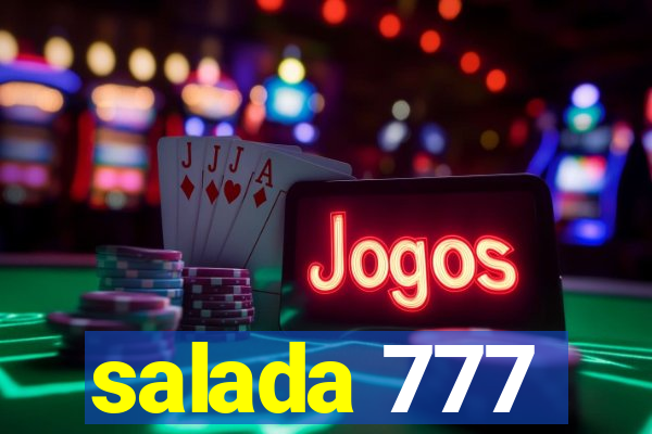 salada 777